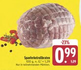 Spanferkelrollbraten im Angebot bei EDEKA in Görlitz Spanferkelrollbraten Angebote bei EDEKA Görlitz für 0,99 €