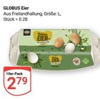Eier im Angebot bei GLOBUS in Erfurt Eier Angebote von Globus bei GLOBUS Erfurt für 2,79 €