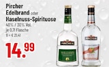 Edelbrand oder Haselnuss-Spirituose von Pircher im aktuellen Trinkgut Prospekt für 14,99 €