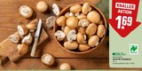 Aktuelle Pilze Angebote bei REWE in Bonn Aktuelles Braune Bio Champignons Angebot bei REWE in Bonn ab 1,69 €