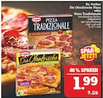 Aktuelles Die Ofenfrische Pizza oder Pizza Tradizionale Angebot bei Marktkauf in Nürnberg ab 1,99 €