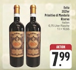 2021er Primitivo di Manduria Riserva bei E center im Veitshöchheim Prospekt für 7,99 €