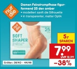 Damen Feinstrumpfhose figurformend 25 den amber im Angebot bei Netto Marken-Discount in Pirmasens Damen Feinstrumpfhose figurformend 25 den amber Angebote von nur die bei Netto Marken-Discount Pirmasens für 7,99 €