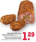 Aktuelle Braten Angebote bei E center in Pforzheim Aktuelles Spießbraten vom Schweinehals Angebot bei E center in Pforzheim ab 1,29 €