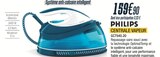 CENTRALE VAPEUR - PHILIPS - Proxi Confort à Niort CENTRALE VAPEUR - PHILIPS en promo chez Proxi Confort Niort à 159,90 €