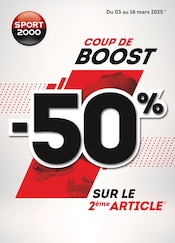 Catalogue Magasins de Sport Sport 2000 en cours à Brive-la-Gaillarde et alentours, "COUP DE BOOST", 2 pages, 03/03/2025 - 16/03/2025