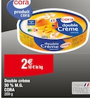 Promo Double Crème 30 % M.G. à 2,00 € dans le catalogue Cora à Arcueil