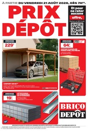 Prospectus Bricolage Brico Dépôt en cours à Rosny-sous-Bois et alentours, "PRIX DÉPÔT", 12 pages, 21/08/2026 - 03/09/2026 Catalogue Bricolage Brico Dépôt en cours à Rosny-sous-Bois et alentours, "PRIX DÉPÔT", 12 pages, 21/08/2026 - 03/09/2026
