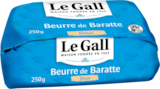 Auchan Supermarché La Bourboule - Promo BEURRE DE BARATTE DOUX LE GALL Promo BEURRE DE BARATTE DOUX LE GALL à 3,04 € dans le catalogue Auchan Supermarché à La Bourboule