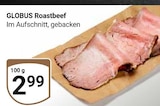 Roastbeef Angebote von Globus bei GLOBUS Hürth für 2,99 €