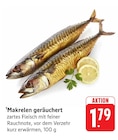Aktuelle Fisch Angebote bei EDEKA in Freiburg (Breisgau) Aktuelles Makrelen geräuchert Angebot bei EDEKA in Freiburg (Breisgau) ab 1,79 €