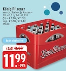 König Pilsener Angebote bei E center Borken für 11,99 €