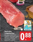 Aktuelles Deutsches Schweinefilet Angebot bei EDEKA in Mönchengladbach ab 0,88 €