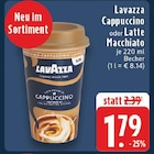 Cappuccino im Angebot bei E center in Erkelenz Cappuccino Angebote von Lavazza bei E center Erkelenz für 1,79 €