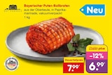 Aktuelles Bayerischer Puten-Rollbraten Angebot bei Netto Marken-Discount in Koblenz ab 6,99 €