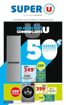 Super U Catalogue "Les jours très commerçants U", 12 pages, Rennes, 18/01/2022 - 29/01/2022 Super U Catalogue "Les jours très commerçants U", 12 pages, Rennes, 18/01/2022 - 29/01/2022