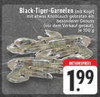 Aktuelles Black-Tiger-Garnelen Angebot bei E center in Hamm ab 1,99 €