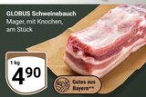 Schweinebauch Angebote von Globus bei GLOBUS Erlangen für 4,90 €