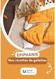 Catalogue Autres Magasins Recettes en cours à Gournay-en-Bray et alentours, ÉPIPHANIE : Nos recettes de galettes, 1 page, 08/01/2026 - 31/01/2026