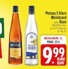 5 Stern Weinbrand von Metaxa für 9,99 € bei EDEKA im Angebot 5 Stern Weinbrand von Metaxa im aktuellen EDEKA Prospekt