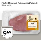 Putenbrustfilet Teilstück im Angebot bei GLOBUS in Salzgitter Putenbrustfilet Teilstück Angebote von Fräulein Heidemarie bei GLOBUS Salzgitter für 0,69 €