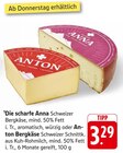 Aktuelles Die scharfe Anna Schweizer Bergkäse Angebot bei E center in Reutlingen ab 3,29 €