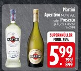 Aperitivo oder Prosecco von Martini im aktuellen EDEKA Prospekt für 5,99 €