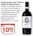 Tator Primitivo Puglia IGT Metodo Passul im Angebot bei GLOBUS in Erlangen Tator Primitivo Puglia IGT Metodo Passul Angebote von Poggio Le Volpi bei GLOBUS Erlangen für 10,99 €