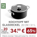 Aktuelle Küche Angebote bei EDEKA in Augsburg Aktuelles Kochtopf mit Glasdeckel Angebot bei EDEKA in Augsburg ab 34,99 €