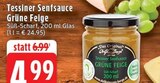 Aktuelles Tessiner Senfsauce Grüne Feige Angebot bei EDEKA in Mönchengladbach ab 4,99 €