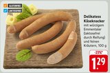 Aktuelle Mettwurst Angebote bei EDEKA in Ludwigshafen (Rhein) Aktuelles Delikatess Käseknacker Angebot bei EDEKA in Ludwigshafen (Rhein) ab 1,29 €