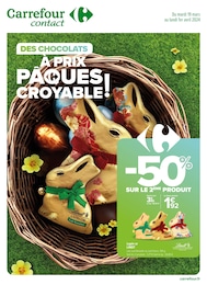 Prospectus Carrefour Proximité, "Des chocolats à prix pâquescroyable !",  pages, 19/03/2024 - 01/04/2024