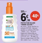 Protection solaire - AMBRE SOLAIRE - E.Leclerc Protection solaire - AMBRE SOLAIRE à 6,38 € dans le catalogue E.Leclerc