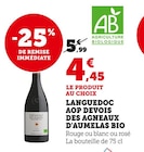 Bi1 Clamecy - Promo Languedoc AOP Bio Promo Languedoc AOP Bio à 4,45 € dans le catalogue Bi1 à Clamecy