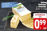 Almdammer im Angebot bei EDEKA in Kempten Almdammer Angebote von Goldsteig bei EDEKA Kempten für 0,99 €