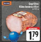 Gegrilltes Hähnchenbrustfilet Angebote von TARCZYNSKI bei E center Bonn für 1,79 €