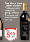 Élevé Reserve Royale Cabernet Sauvignon im Angebot bei GLOBUS in Kaiserslautern Élevé Reserve Royale Cabernet Sauvignon Angebote bei GLOBUS Kaiserslautern für 5,99 €