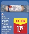 Original Pfälzer Leberwurst im ALDI Nord Prospekt Original Pfälzer Leberwurst von Meine Metzgerei im aktuellen ALDI Nord Prospekt für 1,19 €