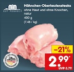 Aktuelles Hähnchen-Oberkeulensteaks Angebot bei Netto Marken-Discount in Bergisch Gladbach ab 2,99 €
