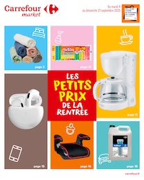 Catalogue Carrefour Market à Massy, avec 24 pages Prospectus Carrefour Market à Massy, "LES PETITS PRIX DE LA RENTRÉE", 24 pages, 09/09/2025 - 21/09/2025