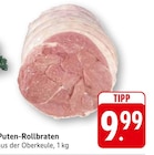 EDEKA Edenkoben - Puten-Rollbraten Angebot im Prospekt Puten-Rollbraten bei EDEKA im Edenkoben Prospekt für 9,99 €
