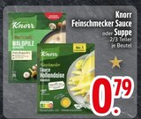 Feinschmecker Sauce oder Suppe von Knorr im aktuellen EDEKA Prospekt für 0,79 €