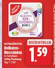 Delikatess-Bierschinken von GUT&GÜNSTIG für 1,59 € bei EDEKA im Angebot Delikatess-Bierschinken von GUT&GÜNSTIG im aktuellen EDEKA Prospekt