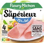 Jambon Le Supérieur Conservation Sans Nitrite, -25% de Sel - FLEURY MICHON à 2,10 € dans le catalogue Géant Casino