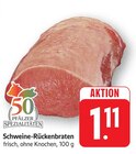Schweine-Rückenbraten im Angebot bei E center in Bruchsal Schweine-Rückenbraten Angebote von 50 Pfälzer Spezialitäten bei E center Bruchsal für 1,11 €