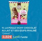 LA POULE VICHY CHOCOLAT AU LAIT ET SES ŒUFS PRALINÉ - Cémoi à 3,82 € dans le catalogue Monoprix