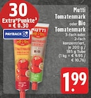 EDEKA - Tomatenmark Angebot im Prospekt Tomatenmark bei EDEKA im Prospekt "" für 1,99 €