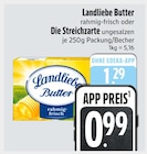 Butter rahmig-frisch von Landliebe im aktuellen EDEKA Prospekt für 0,99 €