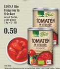 Aktuelle Tomaten Angebote bei EDEKA in Bergisch Gladbach Aktuelles Tomaten in Stücken Angebot bei EDEKA in Bergisch Gladbach ab 0,59 €