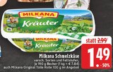 Schmelzkäse Kräuter Angebote von Milkana bei E center Solingen für 1,49 €